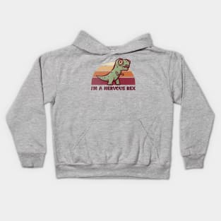 I'm a Nervous Rex Kids Hoodie